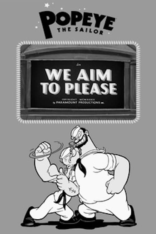 We Aim to Please 1934