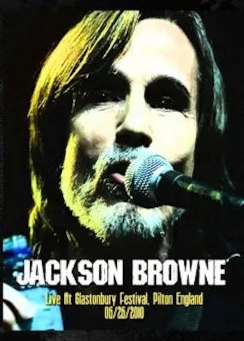 Jackson Browne Live At Glastonbury Festival Poster