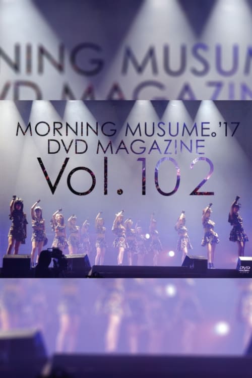 Morning Musume.'17 DVD Magazine Vol.102