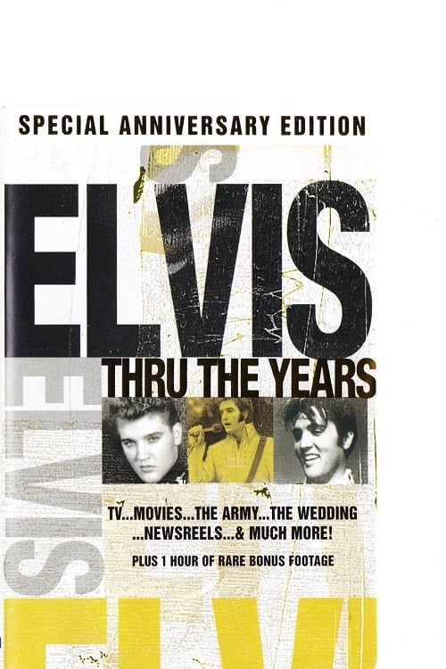 Elvis Through the Years (2007)