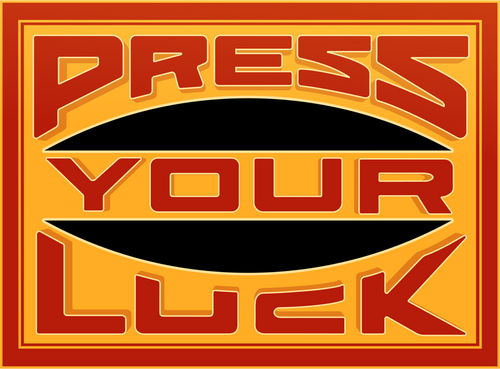 Press Your Luck