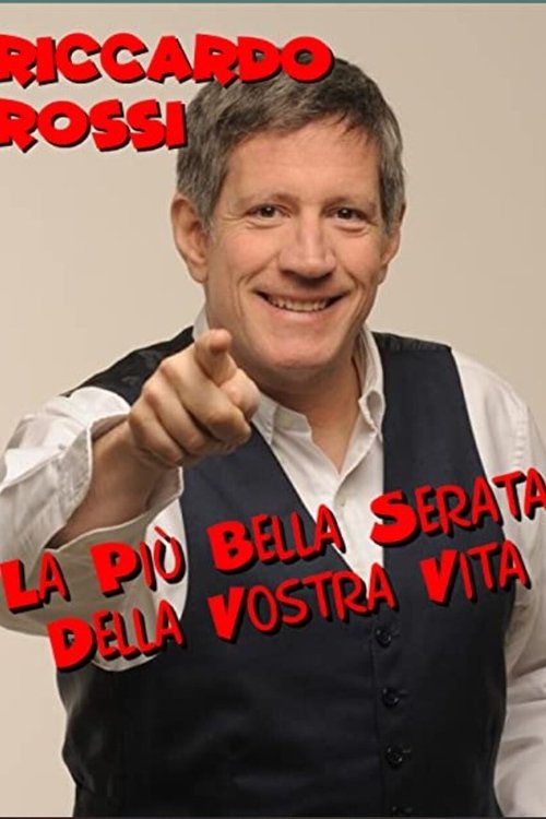 Riccardo Rossi - La più bella serata della vostra vita Riccardo Rossi - La più bella serata della vostra vita
