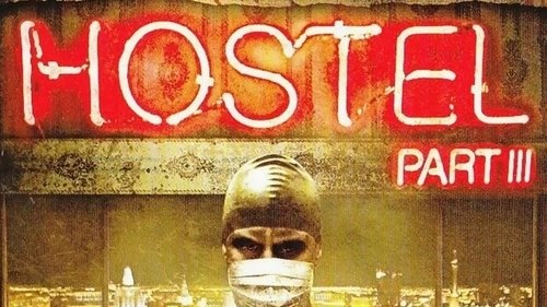 Hostel Part Iii 2011 Full Movie Subtitle Indonesia
