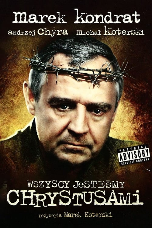 Wszyscy jesteśmy Chrystusami (2006) poster