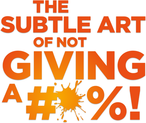 The Subtle Art of Not Giving a #@%!