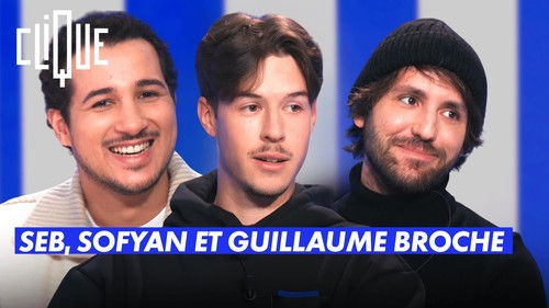 Seb, Sofyan et Guillaume Broche