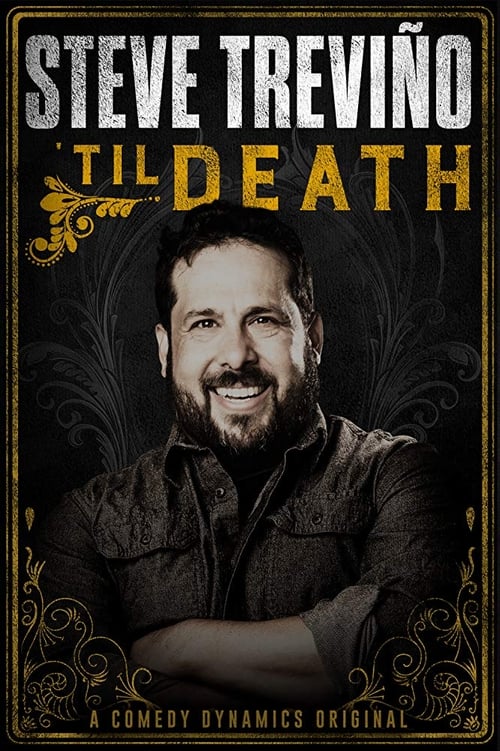 Poster Steve Treviño: 'Til Death 2019