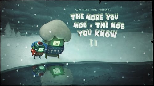 Adventure Time - Season 7 - Episode 15: The More You Moe, The Moe You Know (2)