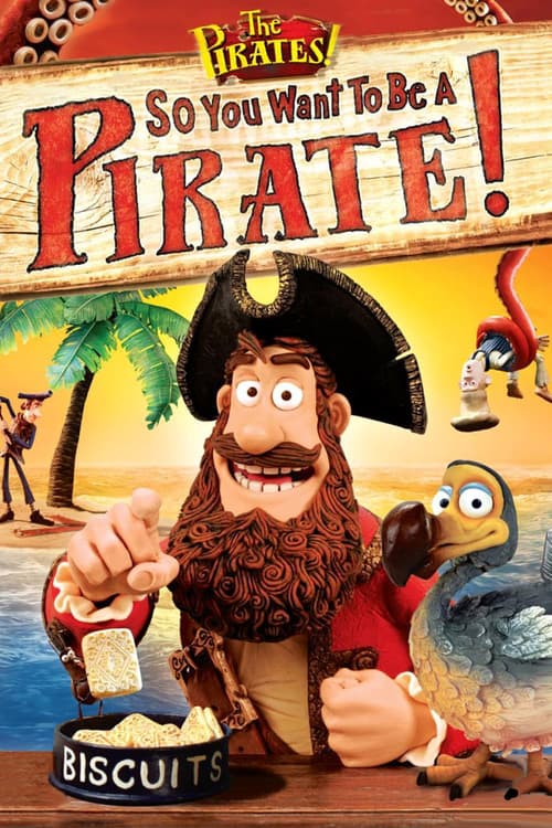 So You Want To Be A Pirate! Movie Poster Image