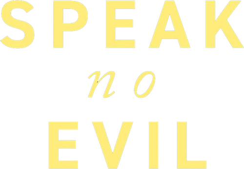 Speak No Evil