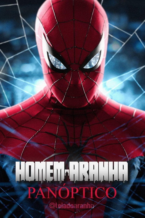 HOMEM-ARANHA: Panóptico poster