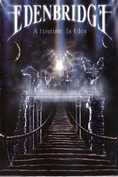 Edenbridge: A Livetime in Eden poster