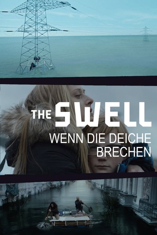 The Swell - Wenn die Deiche brechen poster
