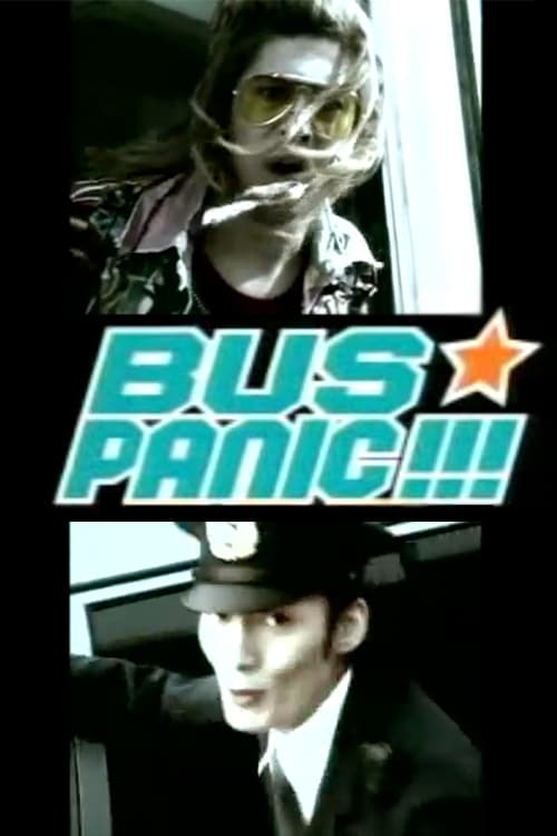 Bus Panic!!! 2001