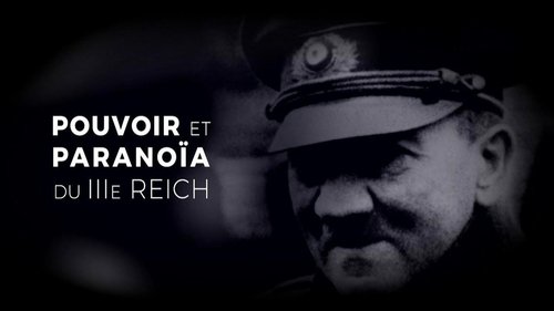 Power and Paranoia of the Third Reich Power and Paranoia of the Third Reich