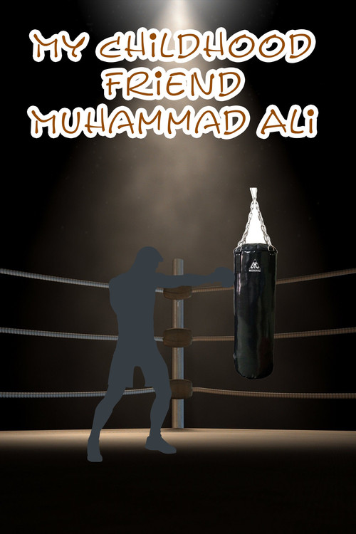 My Childhood Friend Muhammad Ali