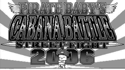 Кадр из Pirate Baby’s Cabana Battle Street Fight 2006