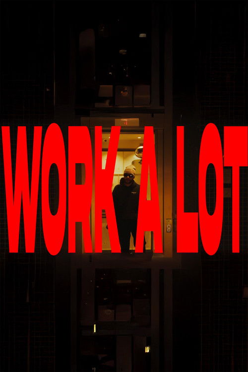 Work A Lot Poster