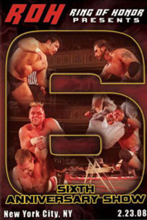 ROH: Sixth Anniversary Show