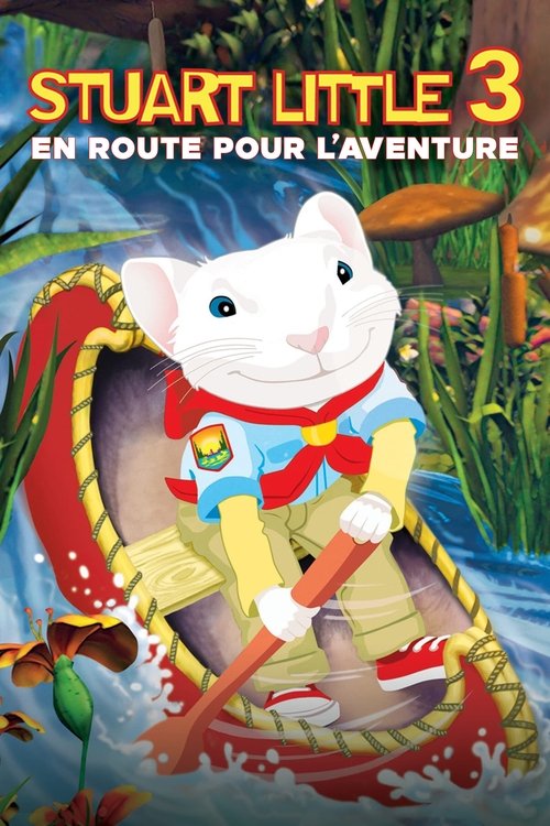 Poster image du film Stuart Little 3 : En route pour l'aventure Stuart Little 3 : En route pour l'aventure