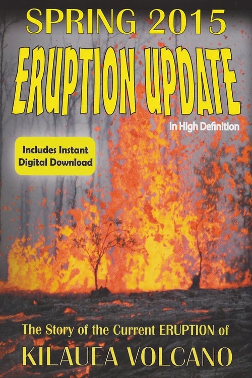 Eruption Update: Spring 2015 2015