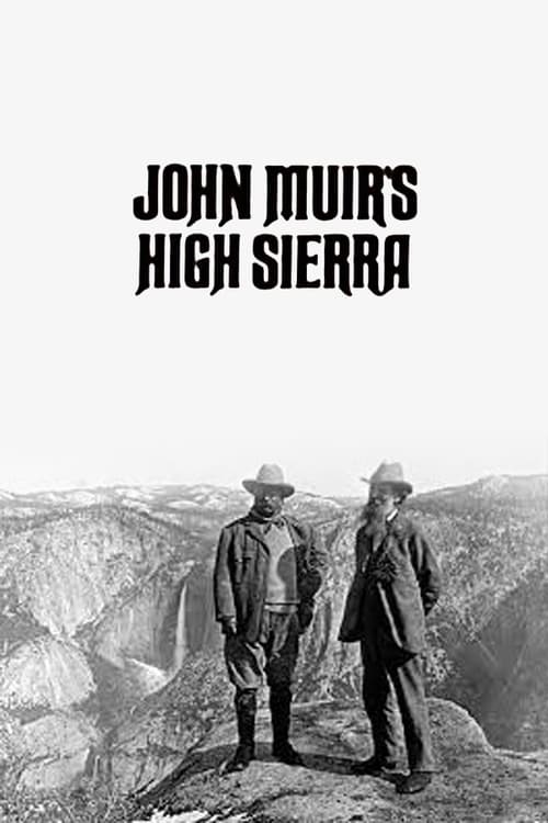 John Muir's High Sierra (1974)