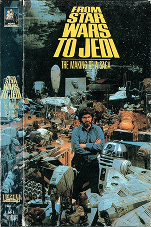 From 'Star Wars' to 'Jedi' : The Making of a Saga 1983