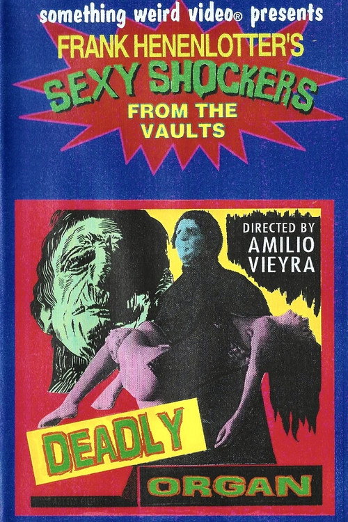 The Deadly Organ