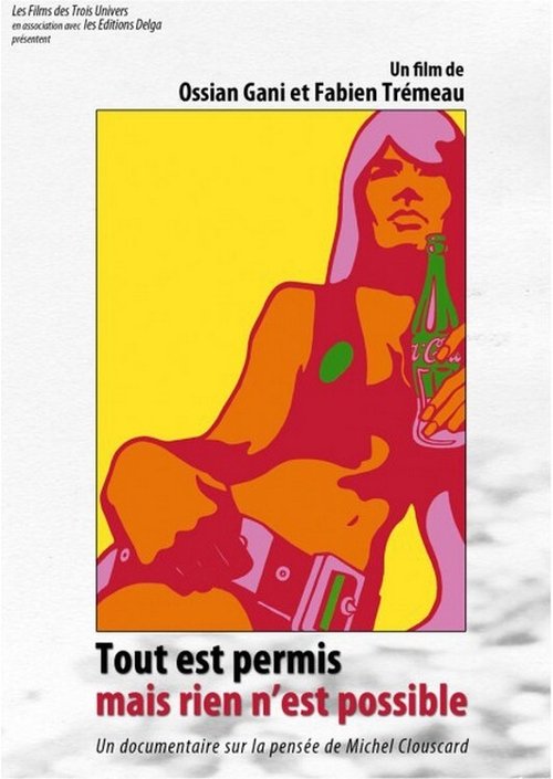 Tout est permis, mais rien n'est possible (2011) poster