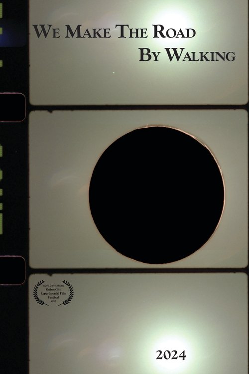 We Make The Road By Walking