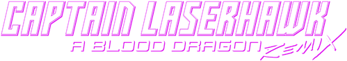 Capitão Laserhawk: Remix Blood Dragon - Logo 6