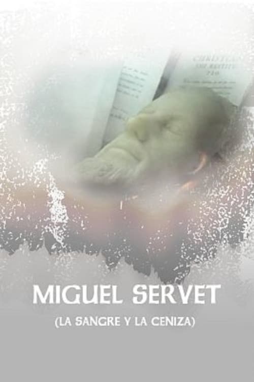 Poster Miguel Servet (La Sangre y La Ceniza)