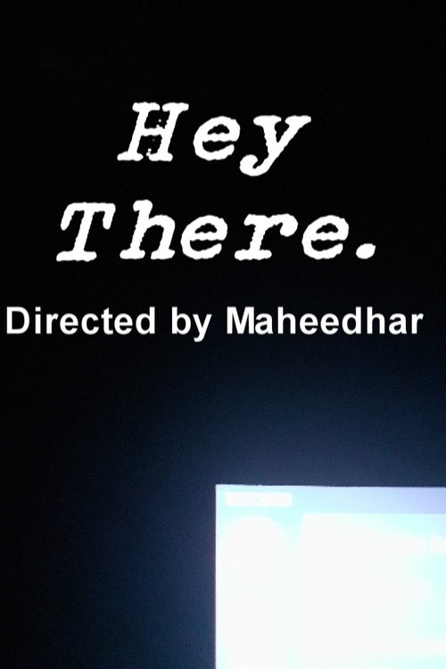Hey There movie poster player