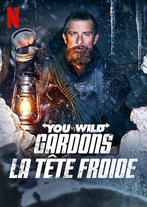 Gardons La Tête Froide - You VS. Wild - 2021 Gardons La Tête Froide - You VS. Wild - 2021