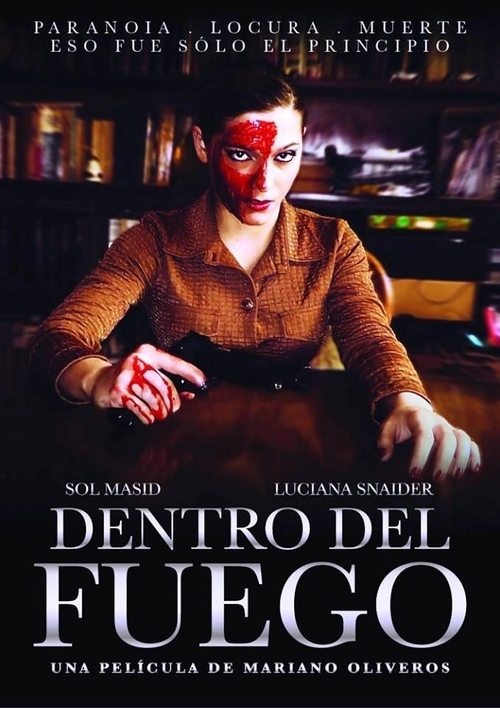 Watch Full Dentro del fuego (2014) Movie HD Without Download Streaming Online