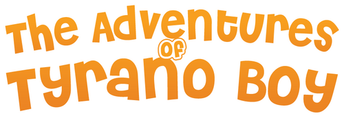 The Adventures of Tyrano Boy
