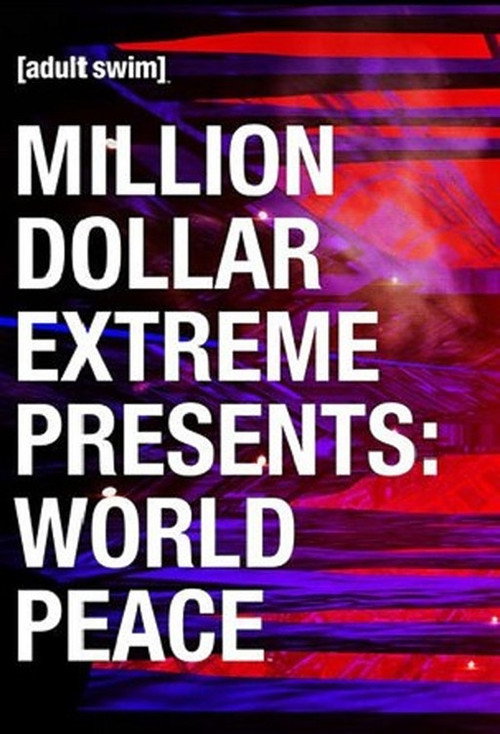 Million Dollar Extreme Presents - World Peace