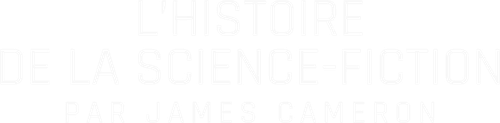 L'Histoire de la science-fiction par James Cameron