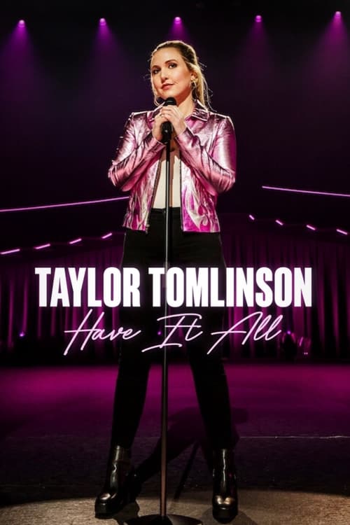 Taylor Tomlinson: Have It All Movie Poster Image