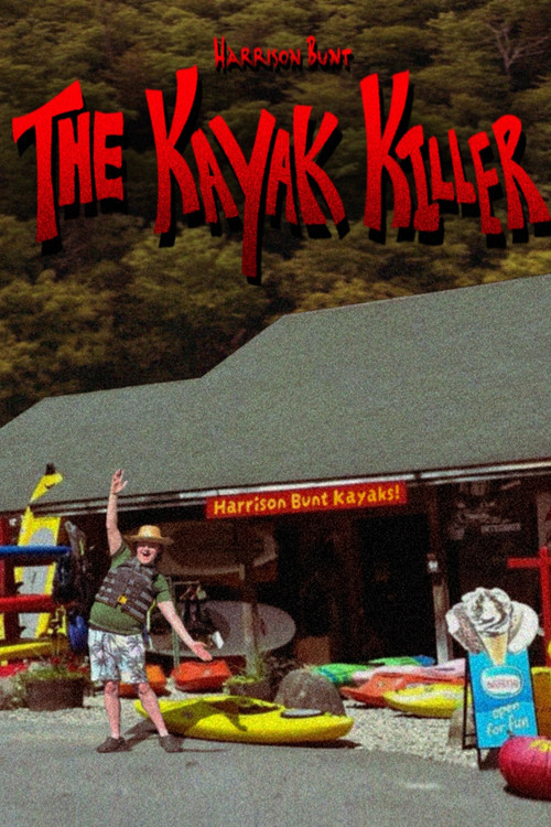 Harrison Bunt: THE KAYAK KILLER