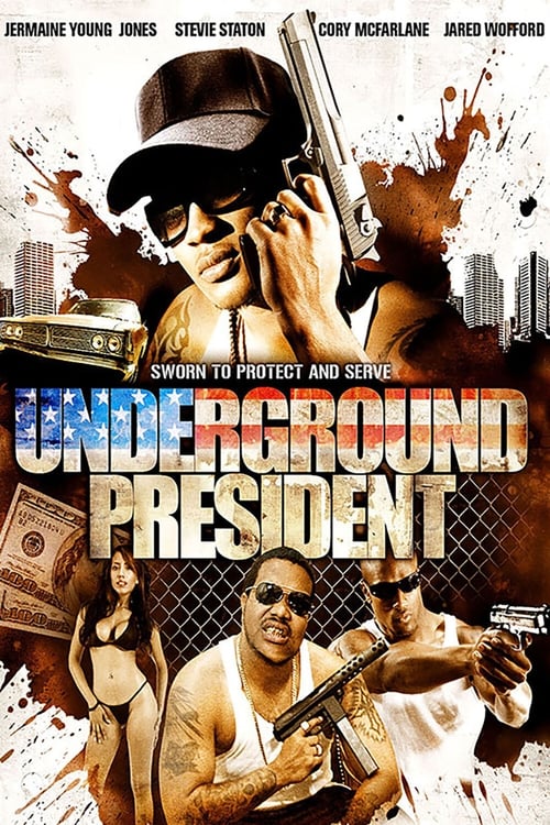 Underground President (2007) Poster