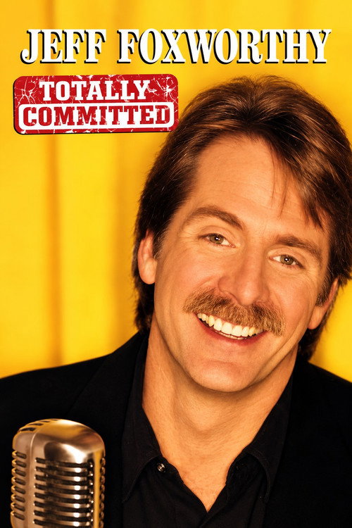 Jeff Foxworthy: Totally Committed