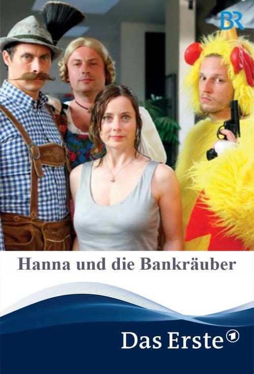 Hanna und die Bankräuber 2009