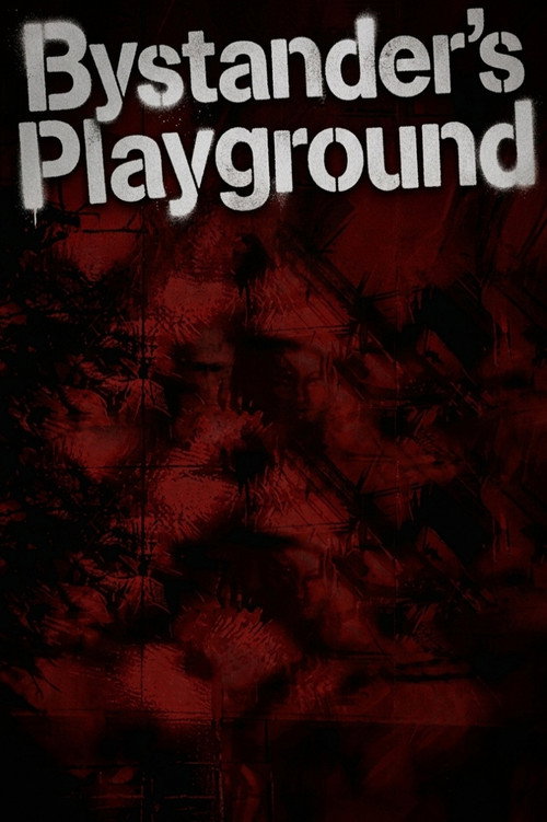 Bystander's Playground poster