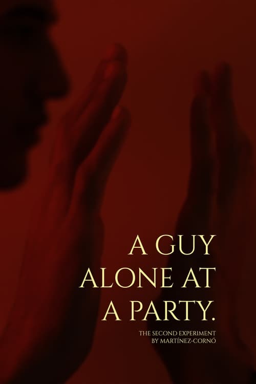 A guy alone at a party. (2022)