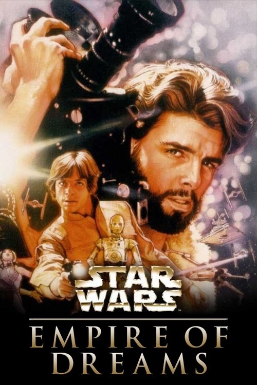 Empire of Dreams: The Story of the Star Wars Trilogy Movie Poster Image