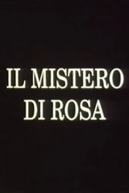 Il mistero di Rosa (1991)