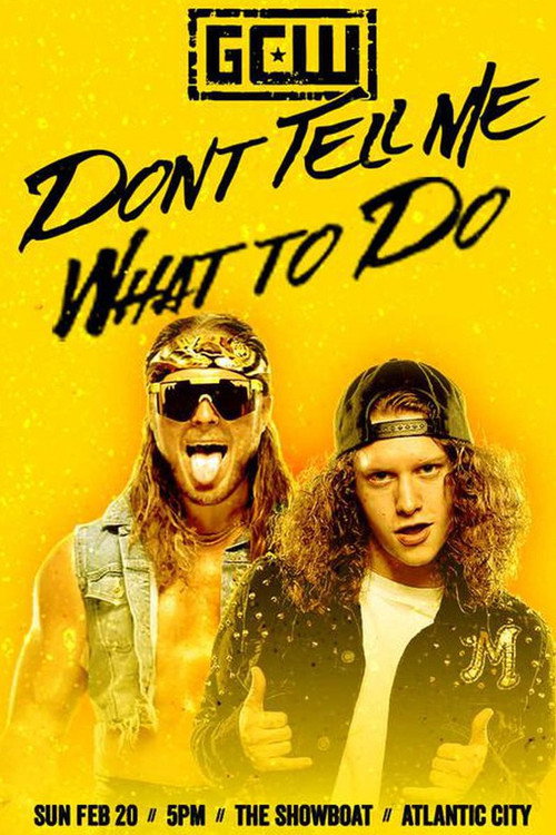 GCW Don't Tell Me What To Do