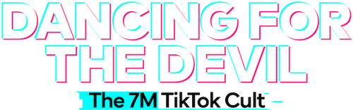 Dancing for the Devil: The 7M TikTok Cult