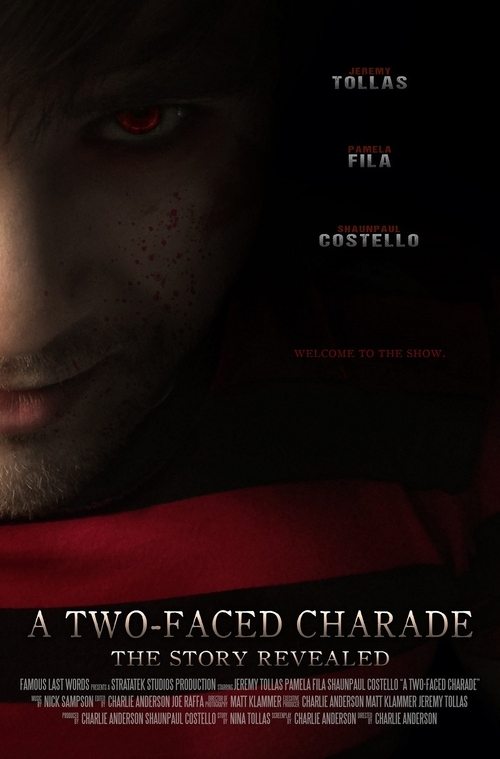 A Two-Faced Charade: The Story Revealed 2015